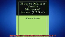 Free PDF Downlaod  How to Make a Vanilla Minecraft Server 125   FREE BOOOK ONLINE