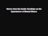 Read Book Voices from the Inside: Readings on the Experiences of Mental Illness E-Book Free