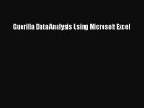 Download Guerilla Data Analysis Using Microsoft Excel Ebook Online