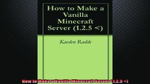 FREE PDF  How to Make a Vanilla Minecraft Server 125  READ ONLINE