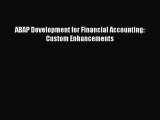 Read ABAP Development for Financial Accounting: Custom Enhancements Ebook Free