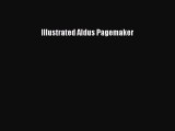 Download Illustrated Aldus Pagemaker PDF Free