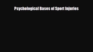 Download Book Psychological Bases of Sport Injuries PDF Online