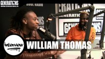 William Thomas - Interview (Live des studios de Generations)