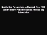 Read Bundle: New Perspectives on Microsoft Excel 2010 Comprehensive   Microsoft Office 2010