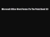 Download Microsoft Office Word Forms (To The Point Book 13) Ebook Online