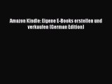 Read Amazon Kindle: Eigene E-Books erstellen und verkaufen (German Edition) Ebook Free