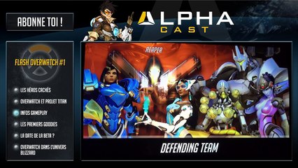 FLASH OVERWATCH #1 ► DATE DE LA BETA  HÉROS CACHÉS, BLIZZARD...
