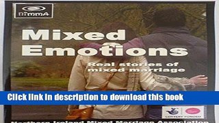Download Mixed Emotions: Real Stories of Mixed Marriage  PDF Free