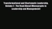 Read Book Transformational and Charismatic Leadership Volume 2 : The Road Ahead (Monographs