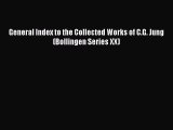Read Book General Index to the Collected Works of C.G. Jung (Bollingen Series XX) E-Book Download