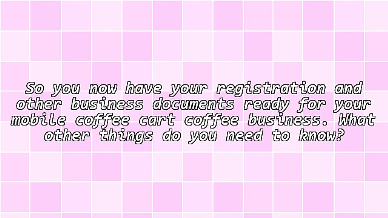 Additional Things to Know About Getting Into the Coffee Business With a Mobile Cart