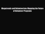 [PDF] Megatrends and Volunteerism: Mapping the Future of Volunteer Programs Download Online