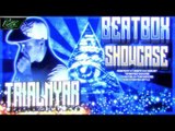 Beatbox Showcase Trialnyar (SICK BEATBOX!)
