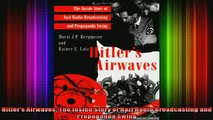DOWNLOAD FREE Ebooks  Hitlers Airwaves The Inside Story of Nazi Radio Broadcasting and Propaganda Swing Full Ebook Online Free