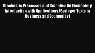 [PDF] Stochastic Processes and Calculus: An Elementary Introduction with Applications (Springer