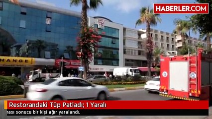 Restorandaki Tüp Patladı: 1 Yaralı