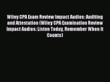 [PDF] Wiley CPA Exam Review Impact Audios: Auditing and Attestation (Wiley CPA Examination