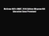 [PDF] McGraw-Hill's GMAT 2014 Edition (Mcgraw Hill Education Gmat Premium) Read Online