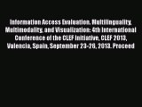 Read Information Access Evaluation. Multilinguality Multimodality and Visualization: 4th International