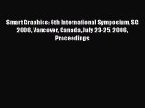 Download Smart Graphics: 6th International Symposium SG 2006 Vancover Canada July 23-25 2006