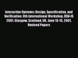 Read Interactive Systems: Design Specification and Verification: 8th International Workshop