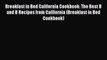 [PDF] Breakfast in Bed California Cookbook: The Best B and B Recipes from California (Breakfast
