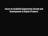 Download Cases on Usability Engineering: Design and Development of Digital Products Ebook Free