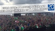 Euro 2016: L'accueil délirant des Nord-Irlandais à Will Grigg
