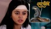 Swara ATTACKED by a SNAKE? | Swaragini | Colors