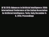 Download AI*IA 2013: Advances in Artificial Intelligence: XIIIth International Conference of