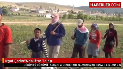 Irgat Çadırı"Nda İftar Telaşı