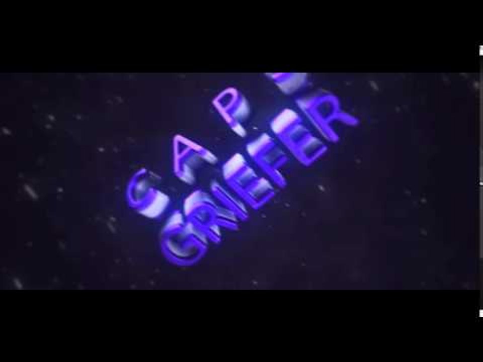 Intro #005 For  ║ ◘CAPSGRIEFER◘ ║