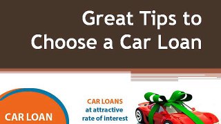 Great Tips to Choose a Car Loan