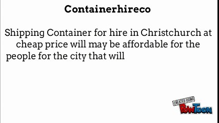 Shipping Containera for hire in Christchurch at cheap price