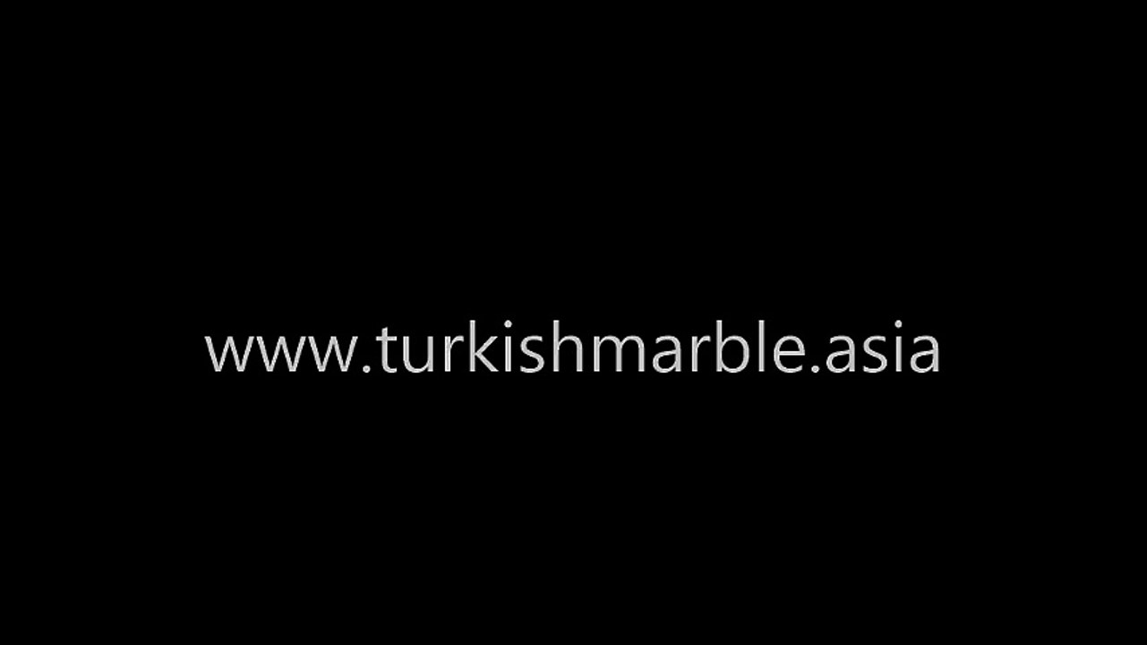 www.turkishmarble.asia |  turkishmarble