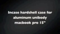 Unboxing- Incase Hard Shell Case for macbook pro unibody 15`-white  + Get your FREE Macbook pro