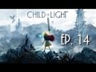 【RPG】Child of Light　光明之子　EP. 14 — 忘卻之塔。