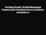 Download The Chimp Paradox: The Mind Management Program to Help You Achieve Success Confidence