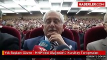 Ysk Başkanı Güven - MHP'deki Olağanüstü Kurultay Tartışmaları