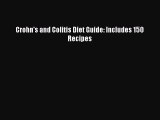 Download Crohn's and Colitis Diet Guide: Includes 150 Recipes PDF Free