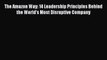 Read The Amazon Way: 14 Leadership Principles Behind the World's Most Disruptive Company Ebook