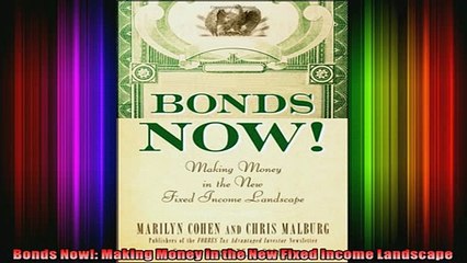READ book  Bonds Now Making Money in the New Fixed Income Landscape Full Free