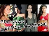 Bollywood Actress who got PREGNANT Before Marriage