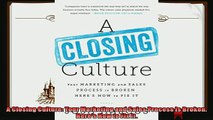 complete  A Closing Culture Your Marketing and Sales Process Is Broken Heres How to Fix It