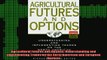 READ book  Agricultural Futures and Options Understanding and Implementing Trades on the North Full EBook