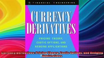 READ book  Currency Derivatives Pricing Theory Exotic Options and Hedging Applications Full Ebook Online Free