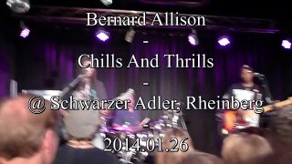 Bernard Allison - Chills And Thrills @ Schwarzer Adler - Rheinberg - 2014.01.26