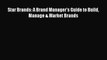 [Online PDF] Star Brands: A Brand Manager's Guide to Build Manage & Market Brands Free Books