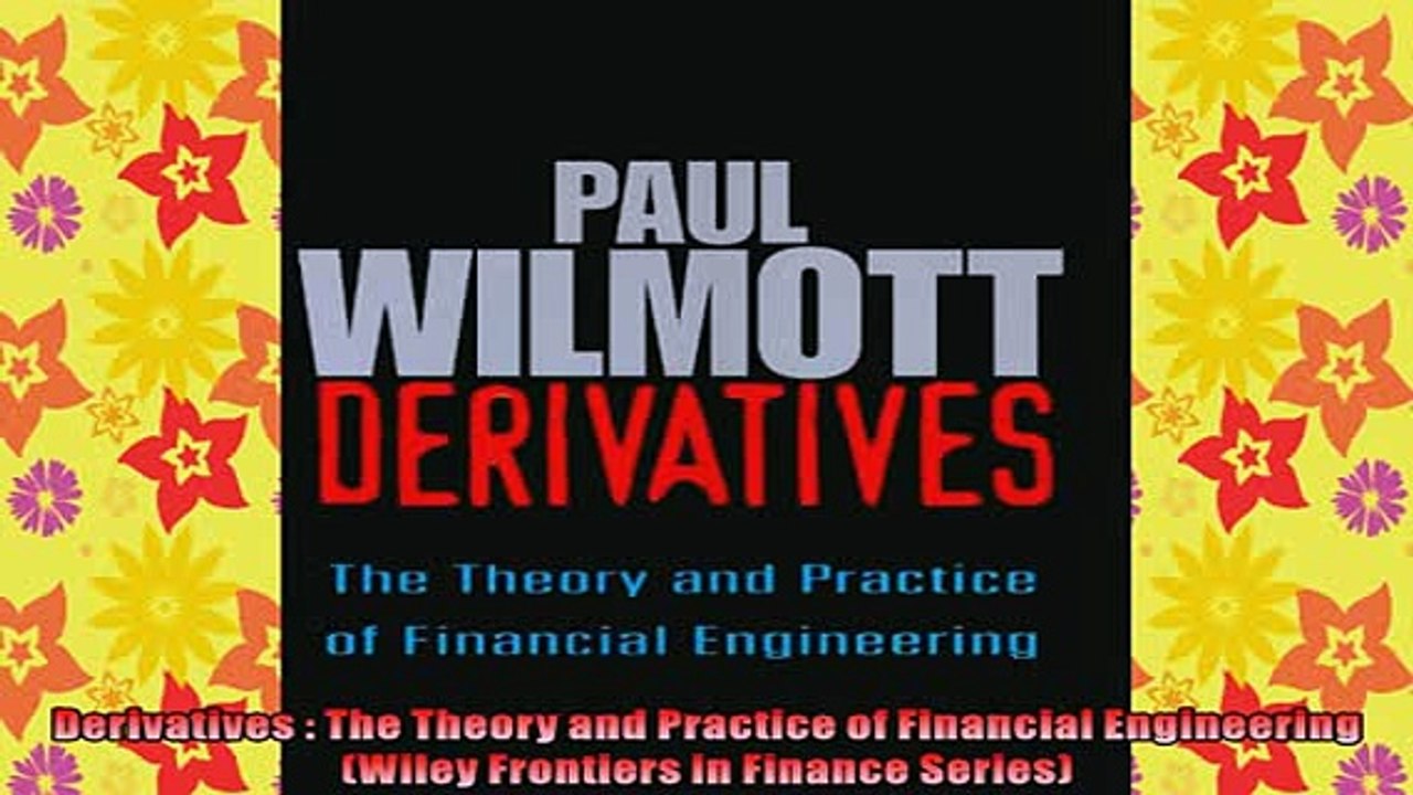 Free Full PDF Downlaod  Derivatives  The Theory and Practice of Financial Engineering Wiley Frontiers in Finance Full EBook